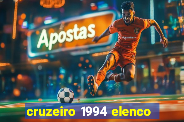 cruzeiro 1994 elenco